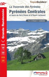 La traversée des Pyrénées centrales - topoguide FFRP