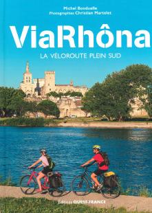 The ViaRhôna, the south-facing cycle route