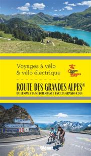Route des Grandes Alpes vélo et vélo électrique