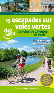 Bike guide on bike routes near Paris for all ages on greenways and cycle paths
