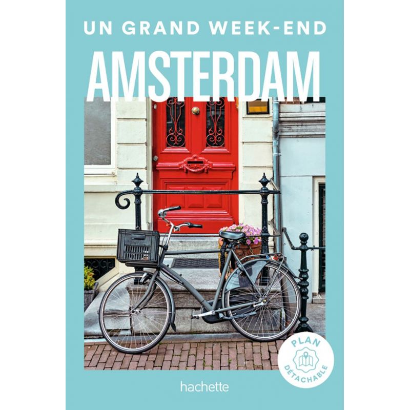 Amsterdam - un grand week-end
