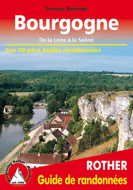 Bourgogne, les 50 plus belles randonnées