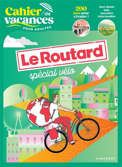 Cahier de vacances pour adultes - Spécial vélo - Le Routard