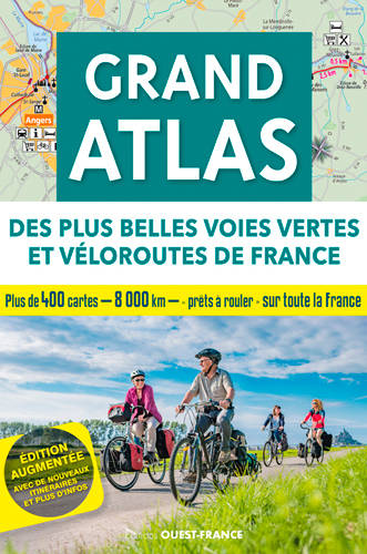 Grand Atlas des plus belles voies vertes et véloroutes de France