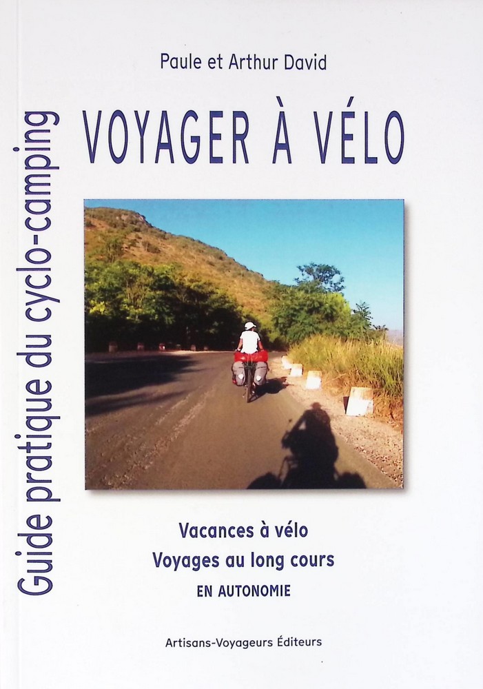 Voyager à vélo - Guide pratique du cyclo-camping 2022