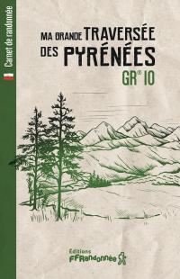 Ma grande traversée des Pyrénées