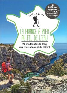 La France à Pied au fil de l'eau - 22 randonnées