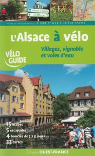 l'Alsace à vélo - villages, vignoble et voies d'eau